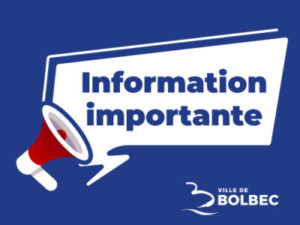 INFORMATION IMPORTANTE Mairie De Bolbec